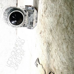 Album LCD Soundsystem - Sound of Silver