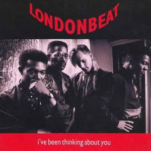 Londonbeat : I've Been Thinking About You