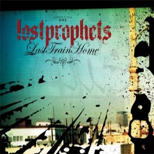 Lostprophets : Last Train Home