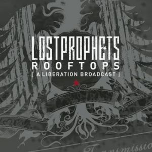 Album Lostprophets - Rooftops (A Liberation Broadcast)