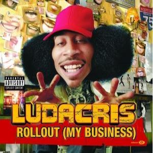 Ludacris Rollout (My Business), 2001
