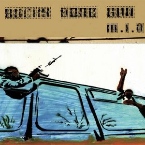 Album M.I.A. - Bucky Done Gun