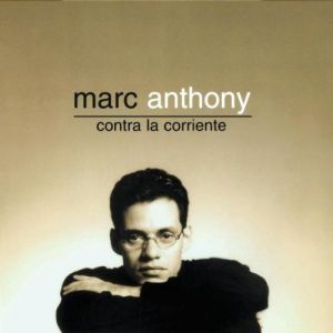 Album Marc Anthony - Contra la Corriente