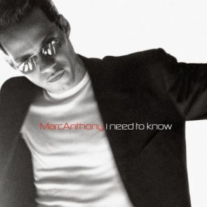 Album Marc Anthony - I Need To Know