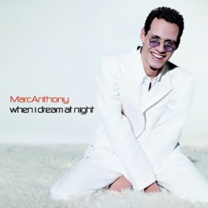 Album When I Dream at Night - Marc Anthony