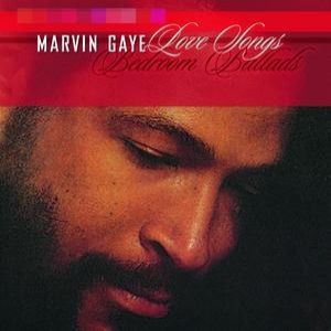 Marvin Gaye : Love Songs: Bedroom Ballads