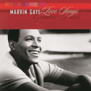 Marvin Gaye : Love Songs: Greatest Duets