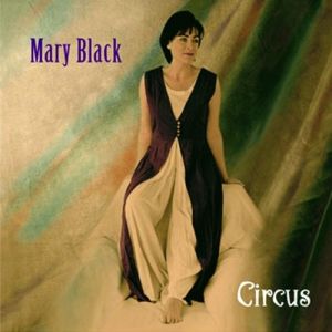 Album Mary Black - Circus