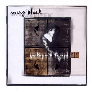 Mary Black : Speaking with the Angel