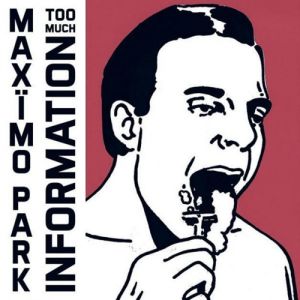 Album Maxïmo Park - Too Much Information