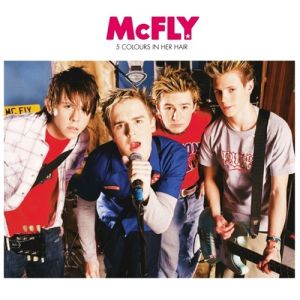 Mcfly 5 Colours in Her Hair, 2004