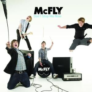 Mcfly : Don't Stop Me Now