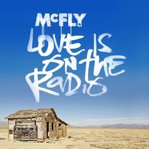 Album Mcfly - Love Is on the Radio