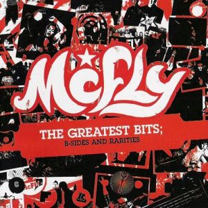 Mcfly The Greatest Bits:B-Sides and Rarities, 2007