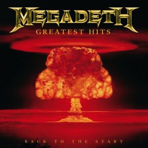 Album Megadeth - Greatest Hits: Back to the Start