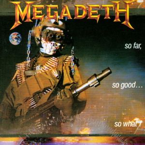 Album Megadeth - So Far, So Good... So What!