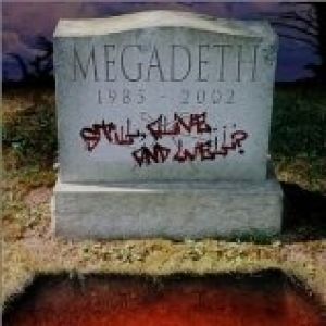 Album Megadeth - Still, Alive... and Well?
