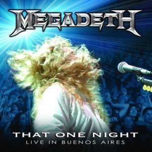 Album That One Night: Live in Buenos Aires - Megadeth