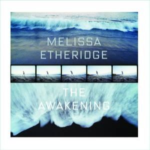 Melissa Etheridge : The Awakening