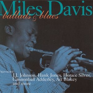 Miles Davis : Ballads and Blues