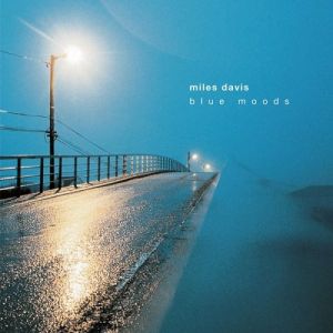 Album Blue Moods: Music for You - Miles Davis