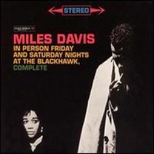 In Person Friday and Saturday Nights at the Blackhawk - Miles Davis