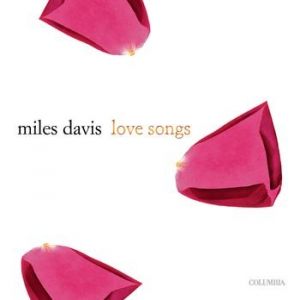 Album Love Songs - Miles Davis