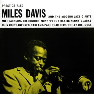 Album Miles Davis and the Modern Jazz Giants - Miles Davis
