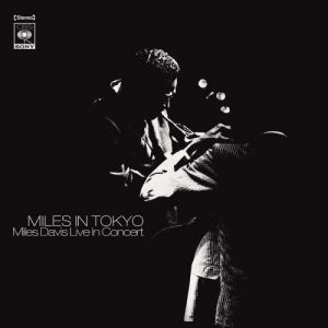 Miles in Tokyo - Miles Davis