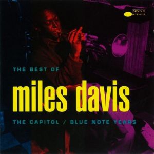 The Best of Miles Davis: The Capitol/Blue Note Years - album