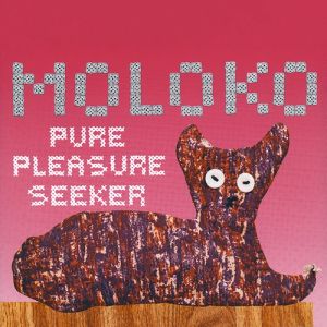 Album Moloko - Pure Pleasure Seeker