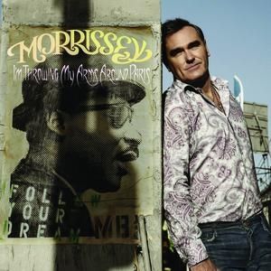 Morrissey I'm Throwing My Arms Around Paris, 2009