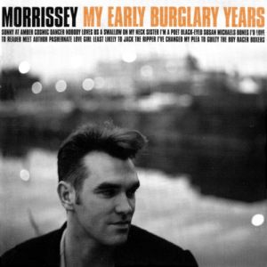 Album Morrissey - My Early Burglary Years