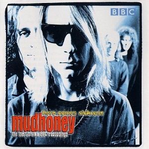 Album Mudhoney - Here Comes Sickness: The Best of the BBC