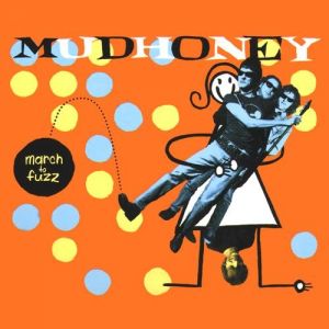 Mudhoney March to Fuzz, 2000