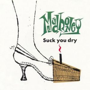 Album Suck You Dry - Mudhoney