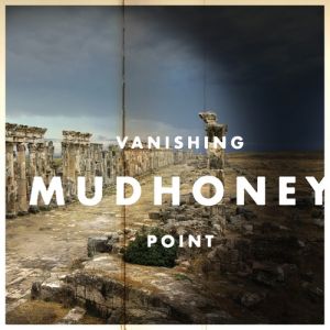 Album Mudhoney - Vanishing Point