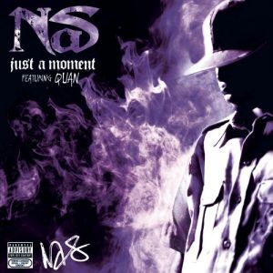 Nas : Just a Moment