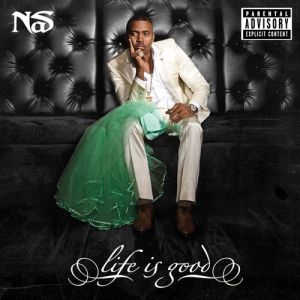 Album Life Is Good - Nas