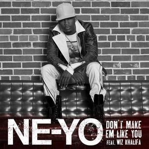 Ne-Yo Don't Make Em Like You, 2012