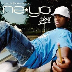 Ne-Yo Stay, 2005