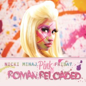 Nicki Minaj Pink Friday: Roman Reloaded, 2012