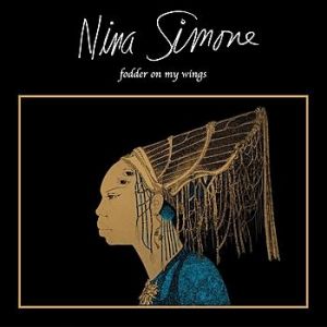 Nina Simone Fodder on My Wings, 1982