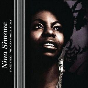 Album To Be Free: The Nina Simone Story - Nina Simone