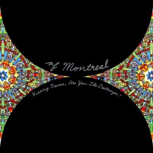Album of Montreal - Hissing Fauna, Are You the Destroyer?