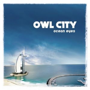 Album Owl City - Ocean Eyes