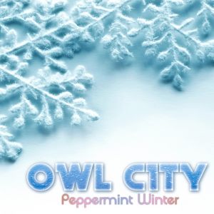Owl City : Peppermint Winter