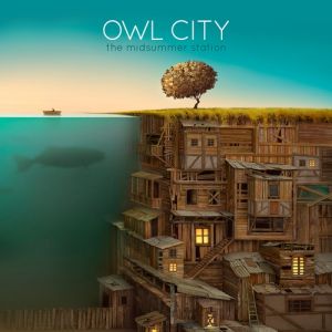 Owl City The Midsummer Station, 2012