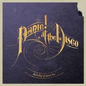 Panic! at the Disco : The Ballad of Mona Lisa