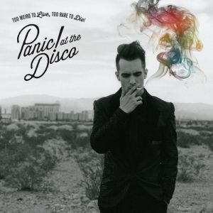 Album Panic! at the Disco - Too Weird to Live, Too Rare to Die!